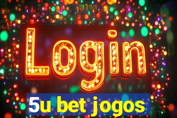5u bet jogos